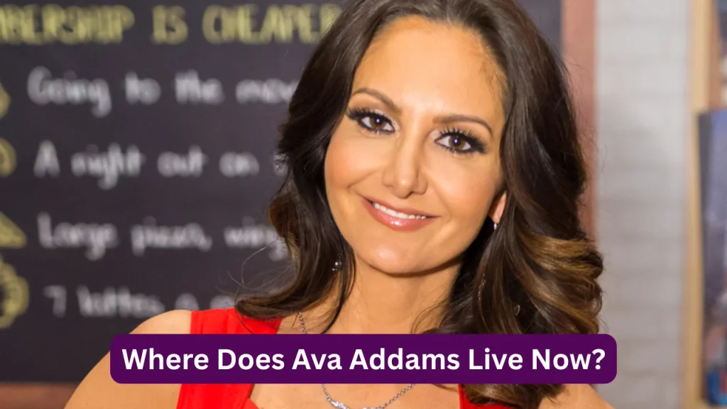 Where Does Ava Addams Live Now?