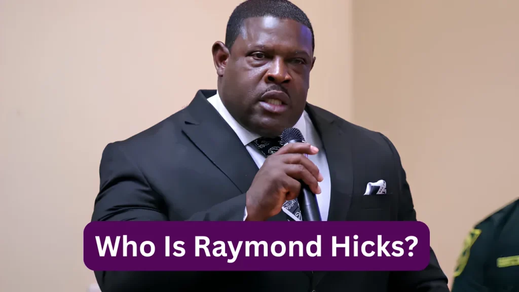 Who Is Raymond Hicks